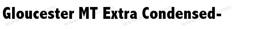 Gloucester MT Extra Condensed字体转换